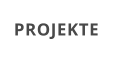 PROJEKTE